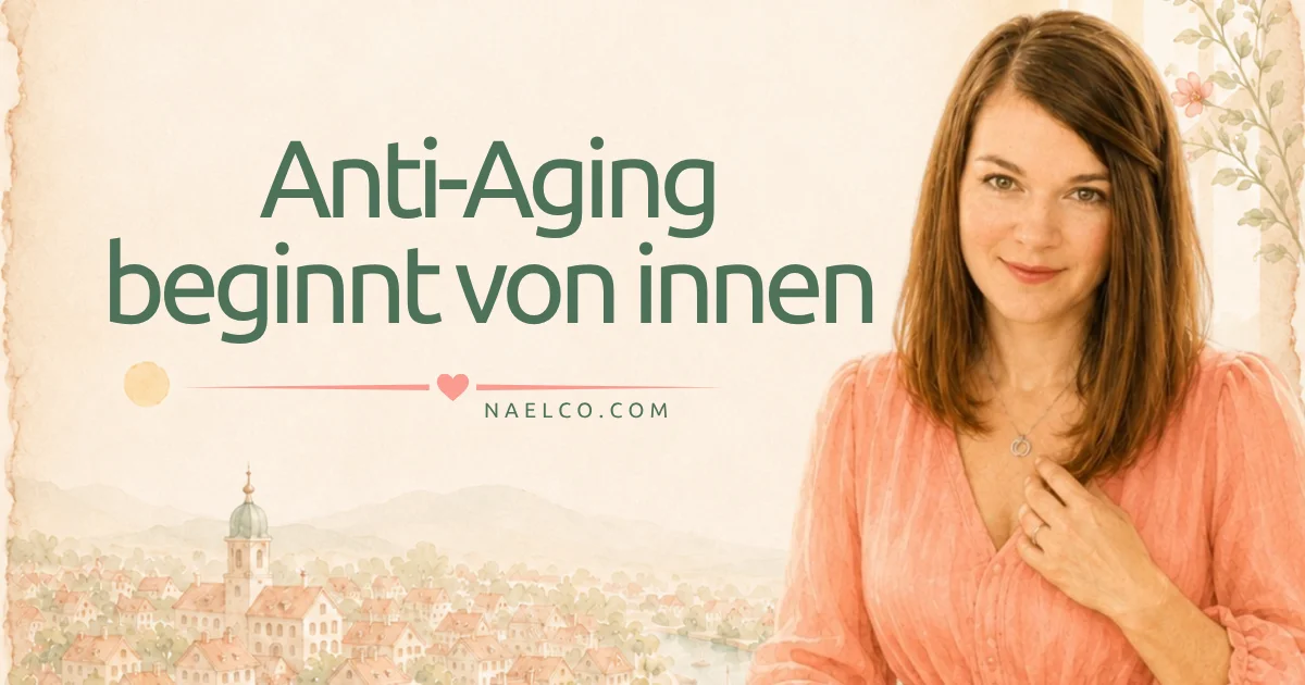 Anti Aging beginnt von innen Haut verstehen naelco skinfood.webp