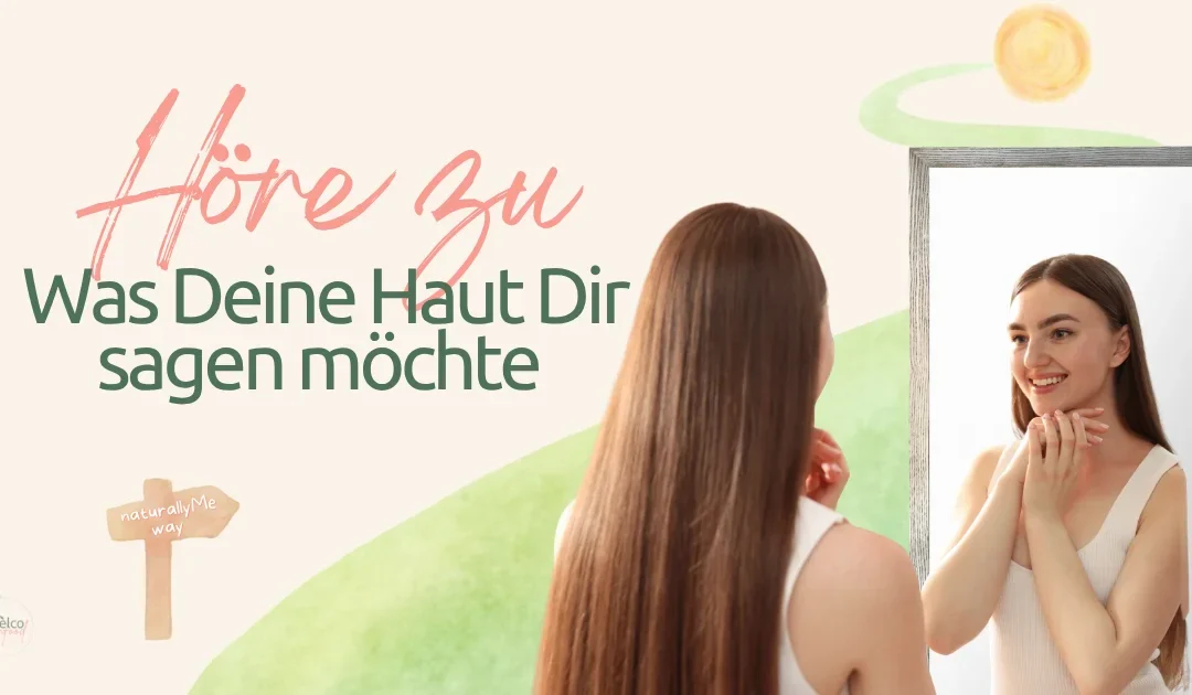 Deine Haut als Spiegel der Seele – Höre die Botschaften Deiner HautStadt