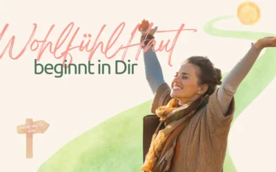 Der erste Schritt zu Deiner WohlfühlHaut: be a naturallyMe