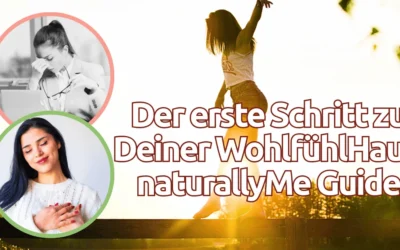 Der erste Schritt zu Deiner WohlfühlHaut: be a naturallyMe