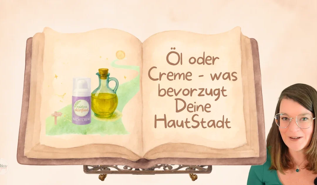 Gesichtsöl vs. Gesichtscreme: Was ist besser für Deine Haut?