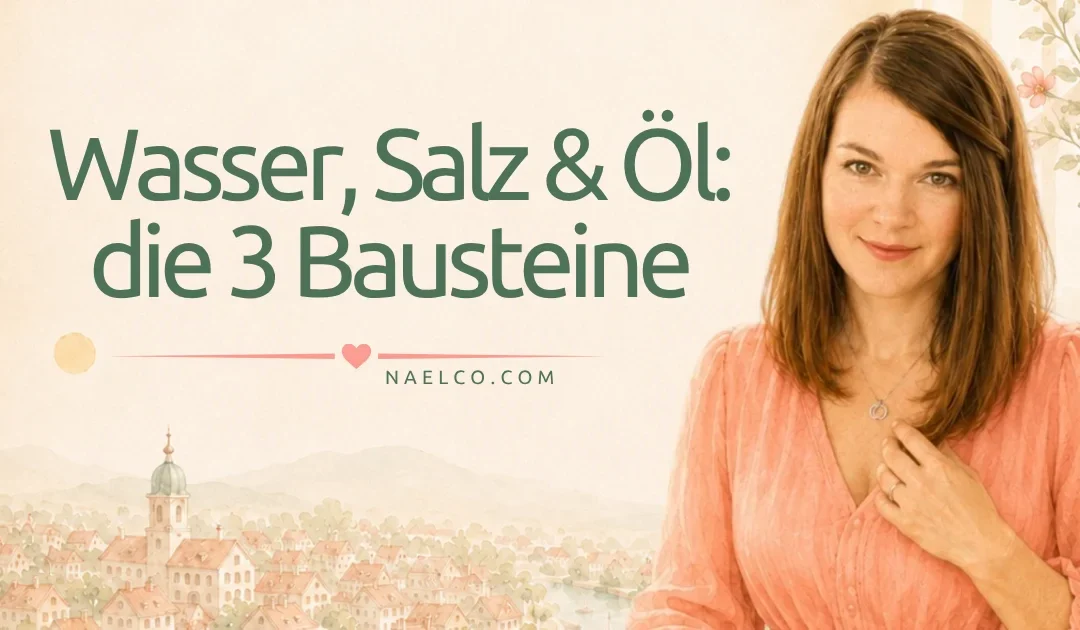 Wasser Salz Oel die Bausteine Naturkosmetik Haut verstehen naelco skinfood.webp