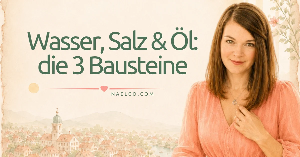 Wasser Salz Oel die Bausteine Naturkosmetik Haut verstehen naelco skinfood.webp