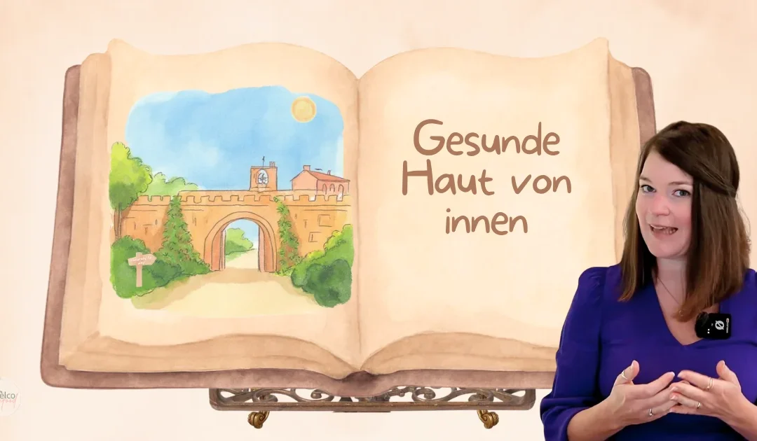 Gesunde Haut von innen: 5 Nährstoffgruppen, die Deine Hautbarriere nähren