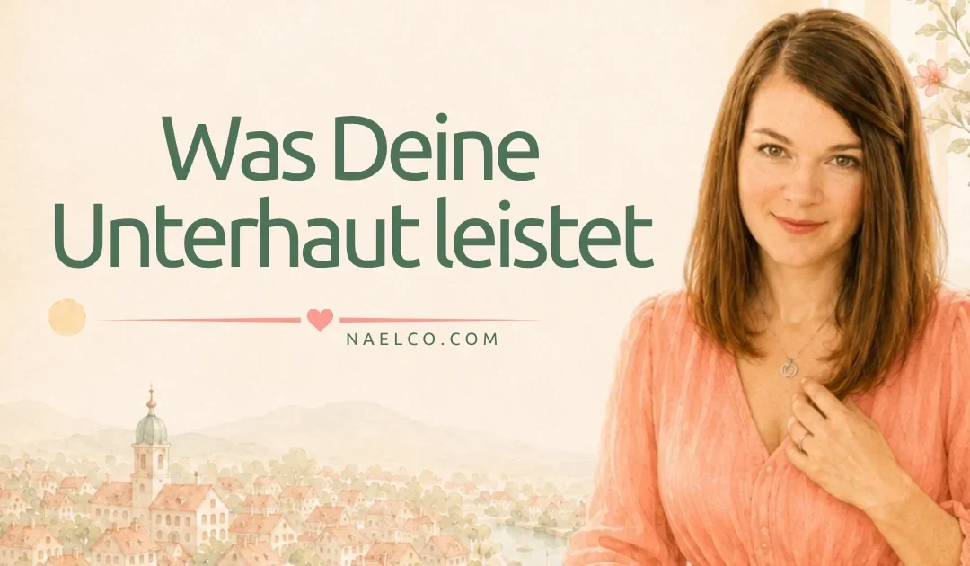 Was Deine Unterhaut leistet Naturkosmetik Haut verstehen naelco skinfood.webp